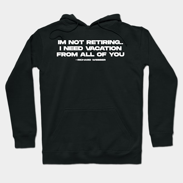 Richard Webber Quotes Hoodie by BloodLine